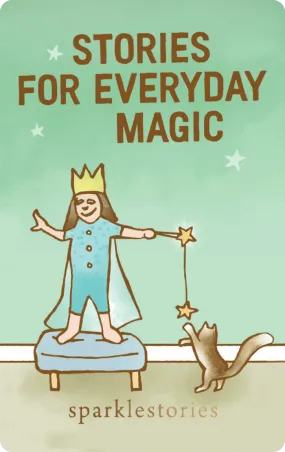 Sparkle Stories: Stories for Everyday Magic (Digital)